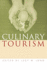 Culinary Tourism (Material Worlds Series)