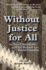 Without Justice for All: the New Liberalism and Our Retreat From Racial Equality