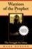 Warriors of the Prophet: The Struggle for Islam