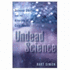 Undead Science: Science Studies and the Afterlife of Cold Fusion