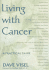 Living With Cancer: a Practical Guide