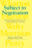 Subject to Negotiation: Reading Feminist Criticism and American Women's Fictions (Feminist Issues: Practice, Politics, Theory)