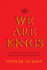 We Are Kings Political Theology and the Making of a Modern Individual
