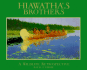 Hiawatha's Brothers: a Wildlife Retrospective Newe in Shrinkwrap