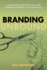 Branding Unbound: the Future of Advertising, Sales, and the Brand Experience in the Wireless Age