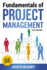 Fundamentals of Project Management