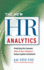 The New Hr Analytics: Predicting the Economic Value of Your Company's Human Capital Investments