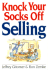 Knock Your Socks Off Selling (Knock Your Socks Off Series)