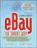 Ebay the Smart Way: Selling, Buying, and Profiting on the Web's # 1 Auction Site