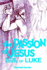 The Passion of Jesus in the Gospel of Luke: Volume 3