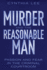 Murder and the Reasonable Man: Passion and Fear in the Criminal Courtroom (Critical America, 37)