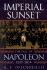 Imperial Sunset: the Fall of Napoleon 1813-1814