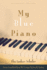 My Blue Piano: Bilingual Edition