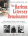 Encyclopedia of the Harlem Literary Renaissance: the Essential Guide to the Lives and Works of the Harlem Renaissance Writers (Literary Movements)