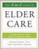 The a-to-Z Guide to Elder Care