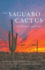 The Saguaro Cactus: a Natural History (Southwest Center Series)