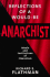 Reflections of a Would-Be Anarchist: Ideals and Institutions of Liberalism