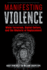 Manifesting Violence