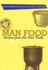 Man Food: Recipes From the Iron Trade