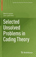 Selected Unsolved Problems in Coding Theory