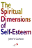 Spiritual Dimensions of Self-Esteem, the
