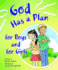 God Has a Plan for Boys and Girls