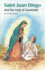 Saint Juan Diego and Our Lady of Guadalupe (Encounter the Saints (14))