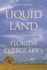 Liquid Land: A Journey Through the Florida Everglades