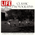 "Life" Classic Photographs: a Personal Interpretation