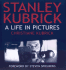 Stanley Kubrick-a Life in Pictures Kubrick, Christiane