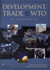 Development, Trade, and the Wto: a Handbook