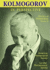 Kolmogorov in Perspective (History of Mathematics) (History of Mathematics No 20) (History of Mathematics, 20)