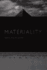 Materiality (Politics, History, and Culture)