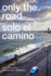 Only the Road / Sólo El Camino Format: Paperback