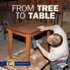 From Tree to Table (Start to Finish)