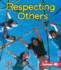 Respecting Others (First Step Nonfiction-Citizenship)