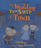 The Wedding That Saved a Town