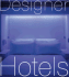 Designer Hotels