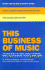 This Business of Music: a Practical Guide to the Music Industry for Publishers, Writers, Record Compani Es, Producers, Artists, Agents