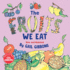 The Fruits We Eat (New & Updated)