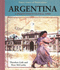 Argentina: a Primary Source Cultural Guide (Primary Sources of World Cultures)