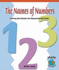 The Names of Numbers: Learning How Numbers Are Represented With Words (Math-Early Emergent)