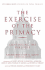 The Exercise of the Primacy: Continuing the Dialogue (Studies on Papal Primacy)