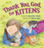 Thank You, God, for Kittens