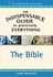 The Indispensable Guide to Practically Everything: the Bible