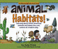 Animal Habitats! : Learning About North American Animals & Plants Through Art, Science & Creative Play
