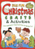 Big Fun Christmas Crafts & Activities: Over 200 Quick & Easy Activities for Holiday Fun!