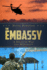 The Embassy a Story of War and Diplomacy