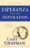 Esperanza Para Los Separados (Spanish Edition)