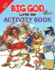 Big God, Little Me Activity Book: Ages 7+